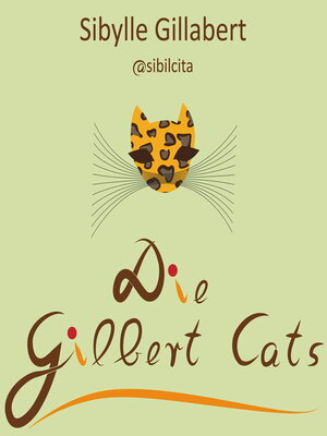 cover image of Die Gilbert Cats